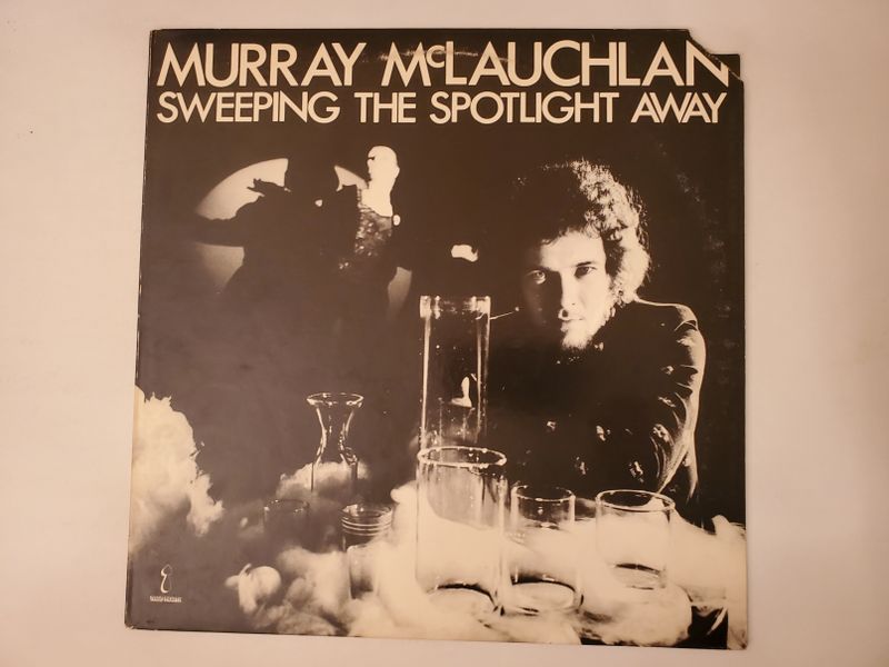 Murray McLauchlan Sweeping the Spotlight Away vinyl record